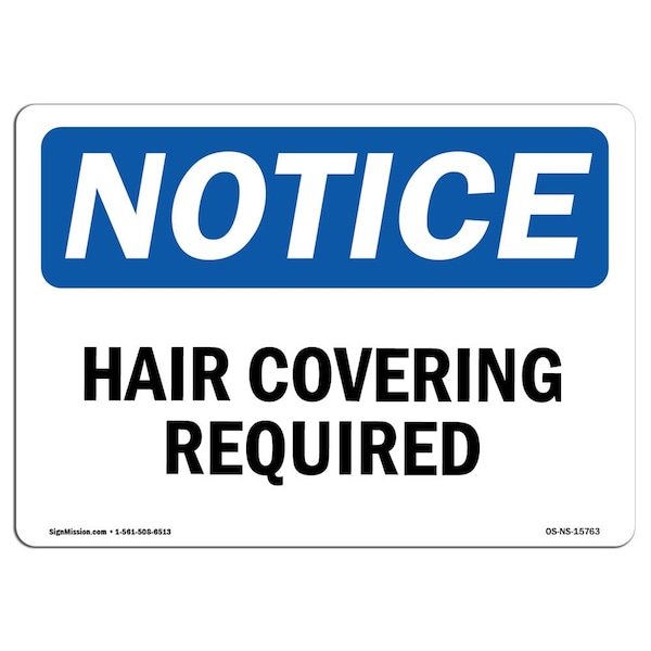 Signmission OSHA Notice Sign, NOTICE Hair Covering Required, 7in X 5in Decal, 7" W, 5" H, Landscape OS-NS-D-57-L-15763 - main